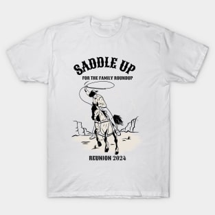 Saddle Up For The Family Roundup Reunion 2024 T-Shirt